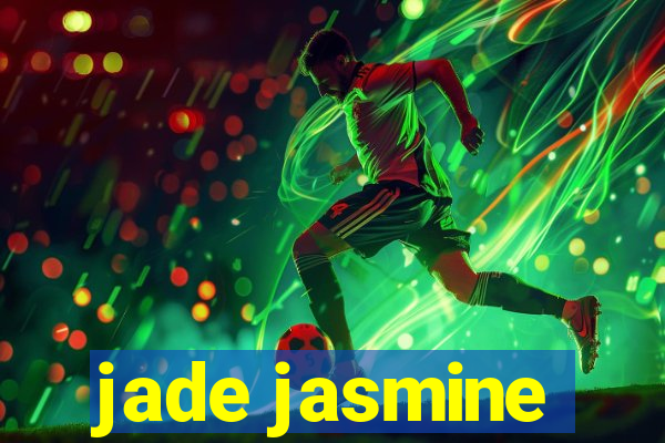jade jasmine